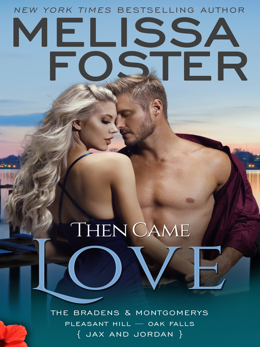 Title details for Then Came Love by Melissa Foster - Available